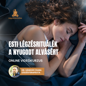 Esti légzésrituálék a nyugodt alvásért - Online Videókurzus
